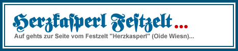 Zur Webseite vom "Herzkasperl Zelt" - Oide Wiesn - Oktoberfest München...